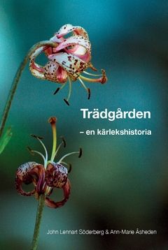 Trädgården - en kärlekshistoria | 0:e upplagan