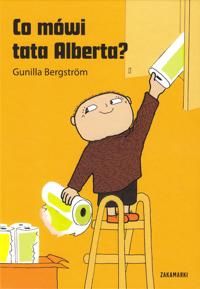 Co mówi tata Alberta? / Vad sa pappa Åberg? (Polska) | 0:e upplagan