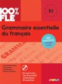 Grammaire essentielle du français: B2 | 0:e upplagan