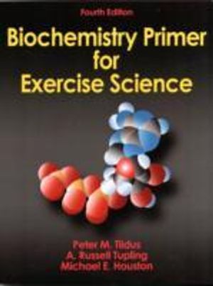 Biochemistry Primer for Exercise Science | 4:e upplagan