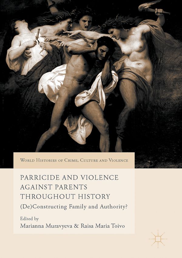 Parricide and Violence Against Parents throughout History | 1:a upplagan