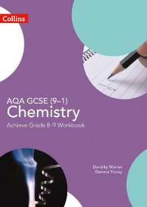 AQA GCSE (9–1) Chemistry Achieve Grade 8–9 Workbook