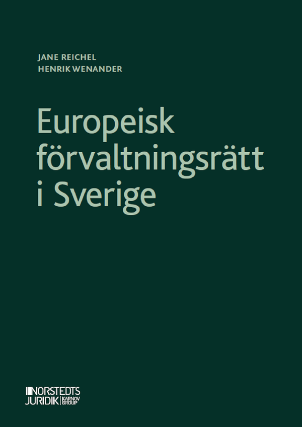 Europeisk förvaltningsrätt i Sverige | 1:a upplagan