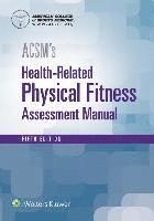 ACSMs Health-Related Physical Fitness Assessment Manual | 0:e upplagan