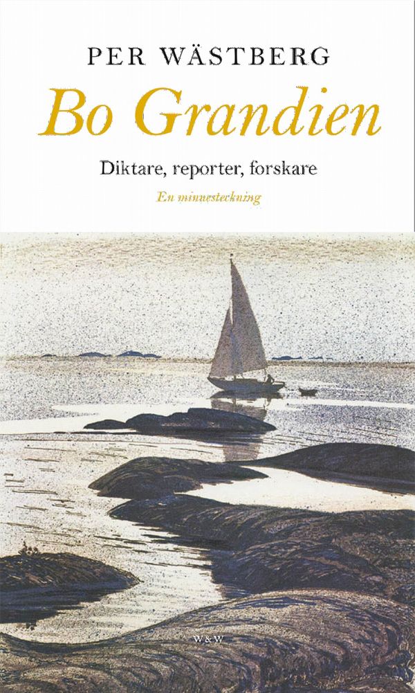 Bo Grandien : diktare, reporter, forskare | 0:e upplagan