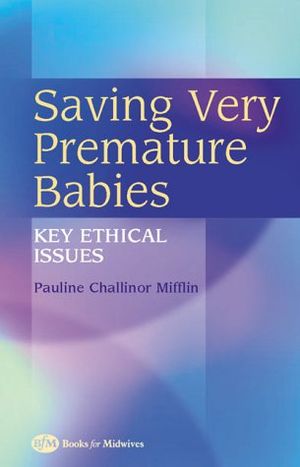 Saving Very Premature Babies