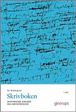 Skrivboken : Skrivprocess, skrivråd och skrivstrategier | 7:e upplagan