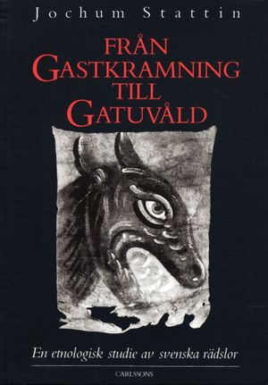 Från gastkramning till gatuvåld : en etnologisk studie av svenska rädslor | 1:a upplagan