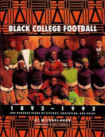 Black College Football, 1892-1992