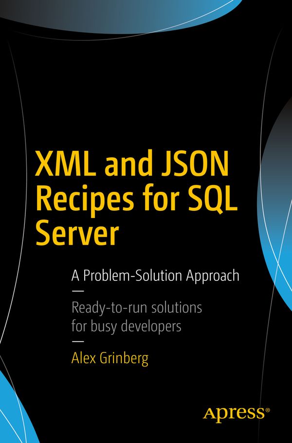 XML and JSON Recipes for SQL Server | 1:a upplagan