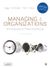 Managing and Organizations Paperback with Interactive eBook
