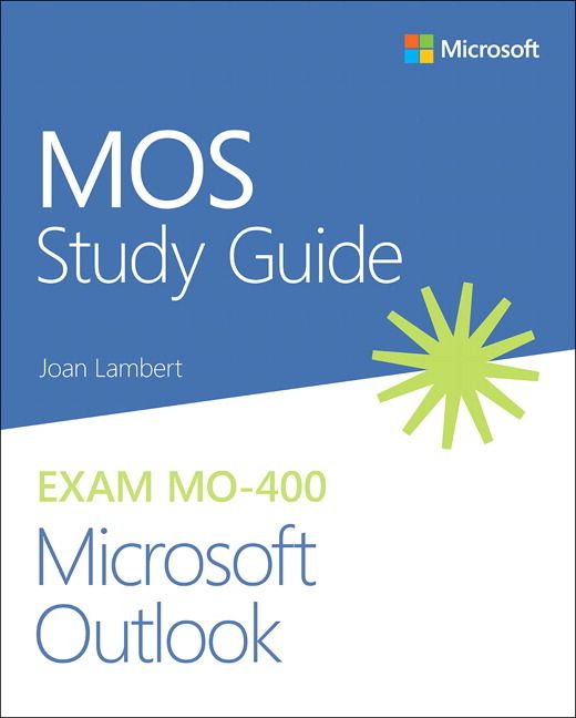 MOS Study Guide for Microsoft Outlook Exam MO-400 | 0:e upplagan
