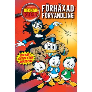 Deckar-Kalle Nr 2: Förhäxad förvandling