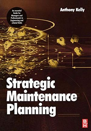 Strategic maintenance planning