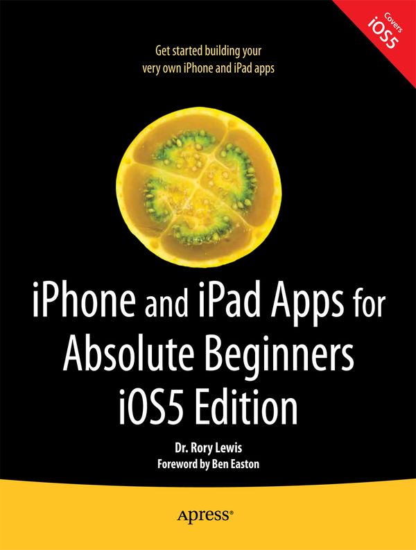 iPhone and iPad Apps for Absolute Beginners, iOS 5 Edition | 2:a upplagan