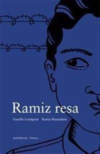 Ramiz resa : En romsk pojkes berättelse | 0:e upplagan