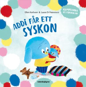 Addi får ett syskon | 1:a upplagan