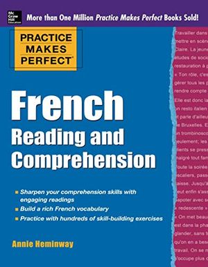 Practice makes perfect french reading and comprehension