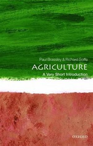 Agriculture: a very short introduction