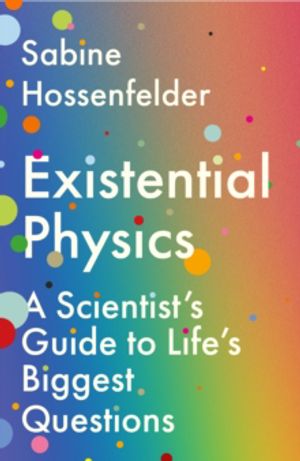 Existential Physics