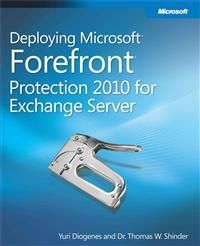 Deploying Microsoft Forefront Protection 2010 for Exchange Server