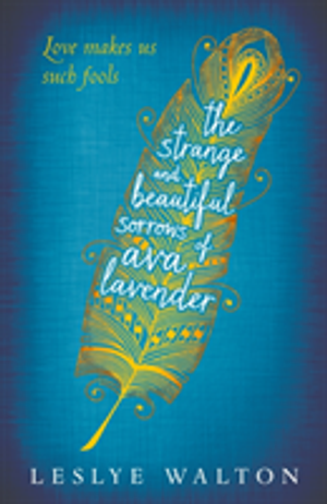 The Strange and Beautiful Sorrows of Ava Lavender