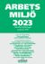 Arbetsmiljö 2023 : Aktuella författningar 1 januari 2023