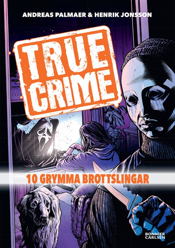 True Crime 1: 10 grymma brottslingar | 0:e upplagan