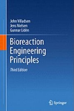 Bioreaction Engineering Principles | 32011:e upplagan