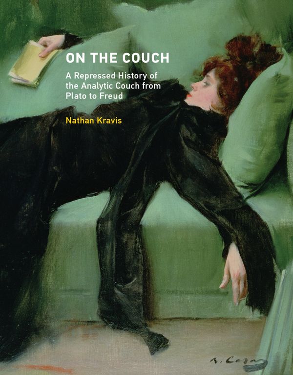 On the Couch: A Repressed History of the Analytic Couch from Plato to Freud | 0:e upplagan