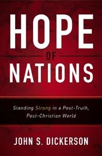 Hope of nations - standing strong in a post-truth, post-christian world | 0:e upplagan
