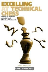 Excelling at technical chess - learn to identify and exploit small advantag