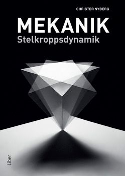 Mekanik - Stelkroppsdynamik | 2:a upplagan
