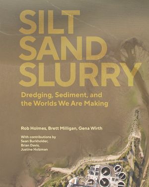 Silt Sand And Slurry