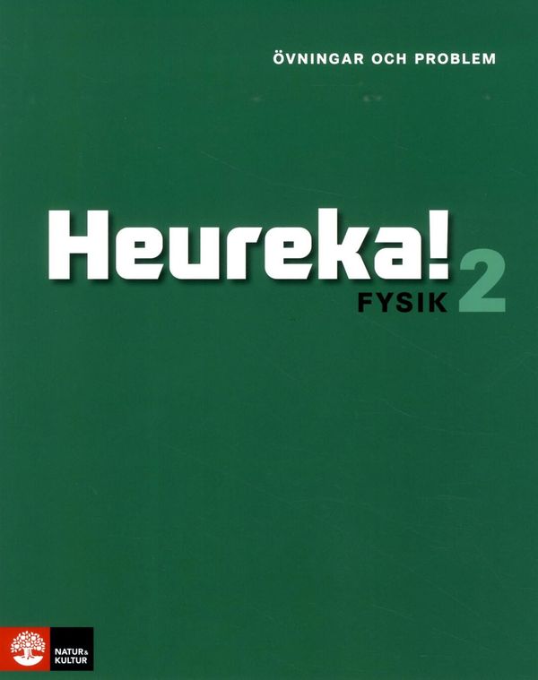Heureka! Fysik 2 Övningar och problem | 1:a upplagan
