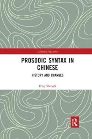 Prosodic Syntax in Chinese | 1:a upplagan