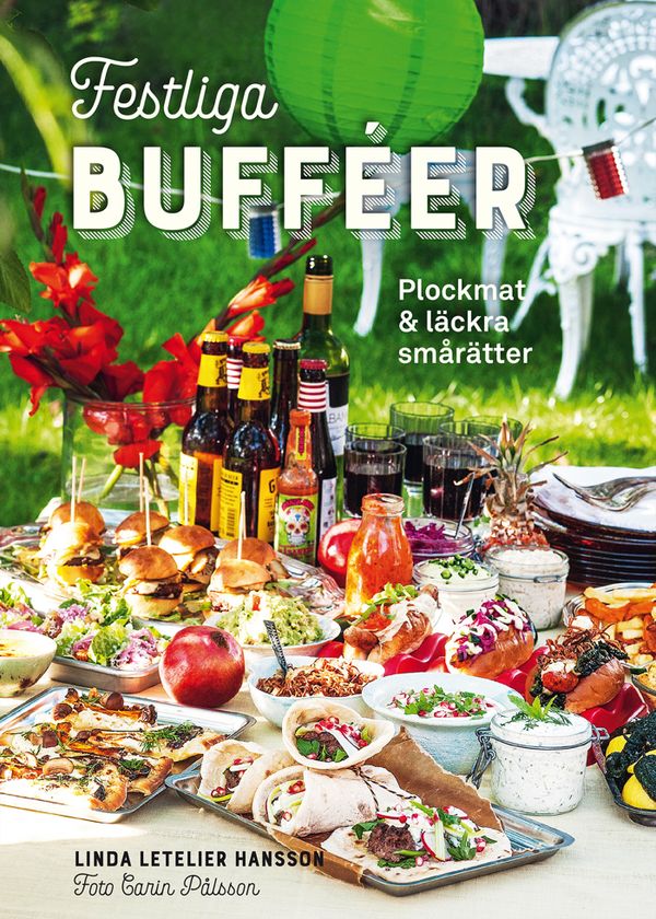Festliga bufféer : Plockmat & läckra smårätter | 0:e upplagan