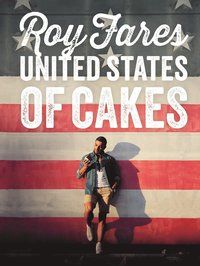 United States of Cakes: Bakverk och sötsaker från den amerikanska västkusten