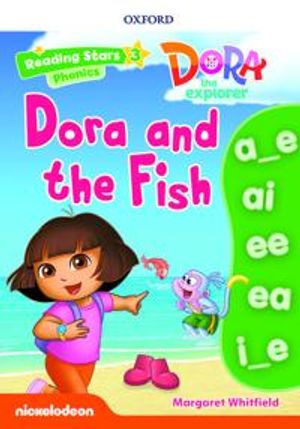 Reading Stars: Level 3: Dora and the Fish