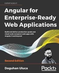 Angular 8 for Enterprise-Ready Web Applications -