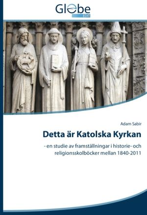 Detta är Katolska Kyrkan : - en studie av framställningar i historie- och r | 1:a upplagan