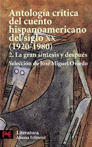 Antologia critica del cuento hispanoamericano del siglo XX (1920-1980)