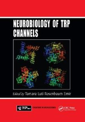 Neurobiology of TRP Channels | 1:a upplagan