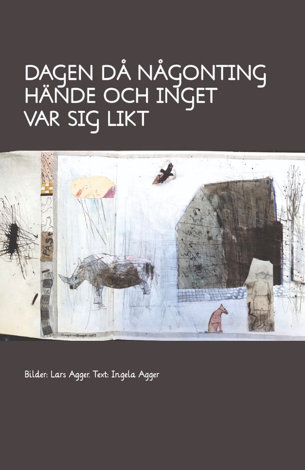 Dagen då någonting hände och inget var sig likt | 0:e upplagan