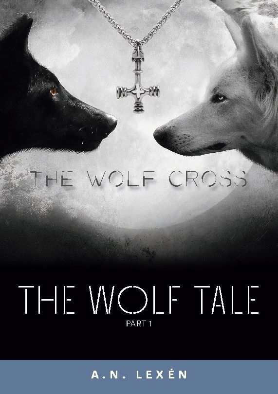 The Wolf Tale : The Wolf Cross | 1:a upplagan
