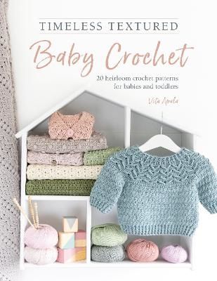 Timeless Textured Baby Crochet | 0:e upplagan