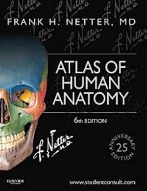 Atlas of Human Anatomy | 6:e upplagan