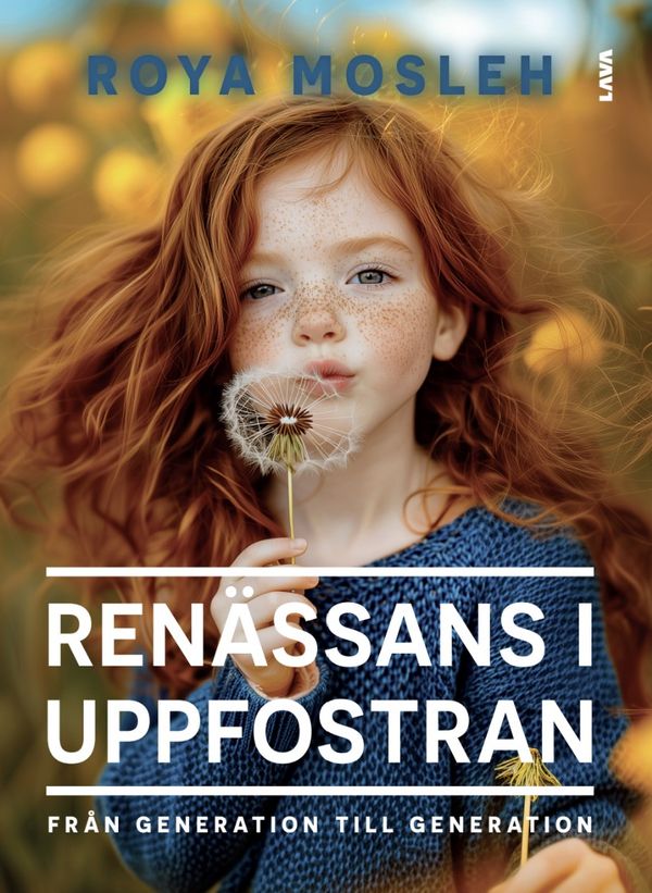 Renässans i uppfostran: Från generation till generation | 0:e upplagan