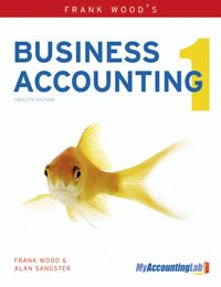 Frank Wood's Business Accounting Volume 1 | 12:e upplagan