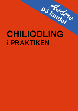 Chiliodling i praktiken | 1:a upplagan